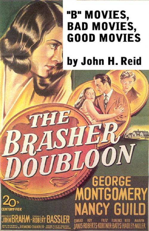 Cover of the book "B" Movies, Bad Movies, Good Movies by John Howard Reid, John Howard Reid