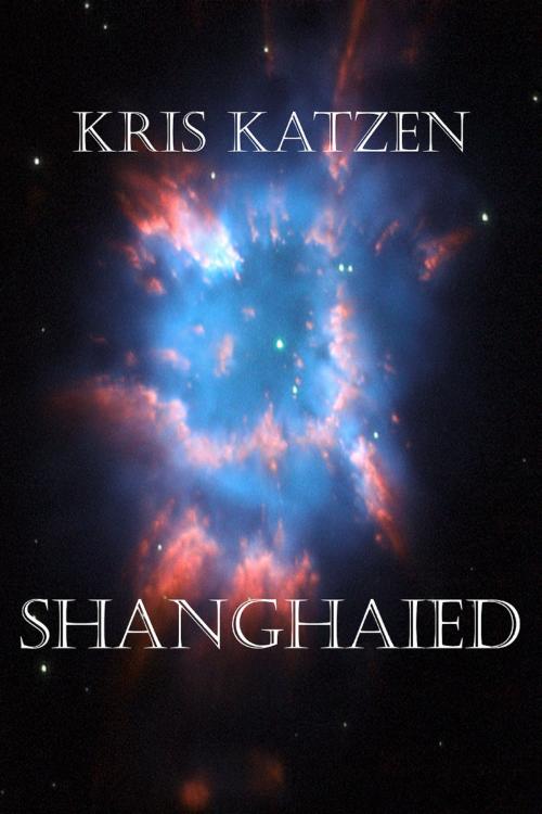 Cover of the book Shanghaied by Kris Katzen, Bluetrix Books