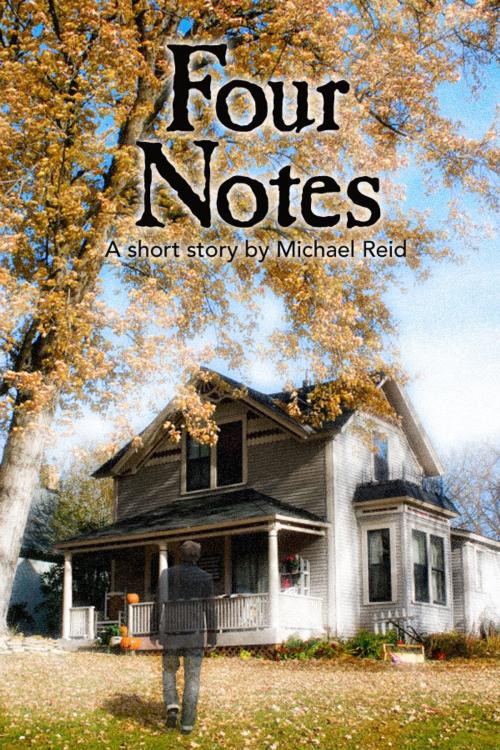 Cover of the book Four Notes by Michael Reid, Michael Reid