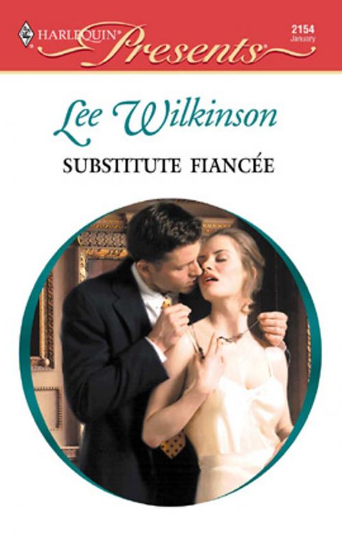 Cover of the book Substitute Fiancee by Lee Wilkinson, Harlequin