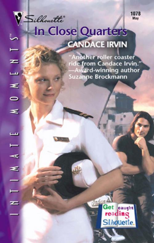 Cover of the book In Close Quarters by Candace Irvin, Silhouette