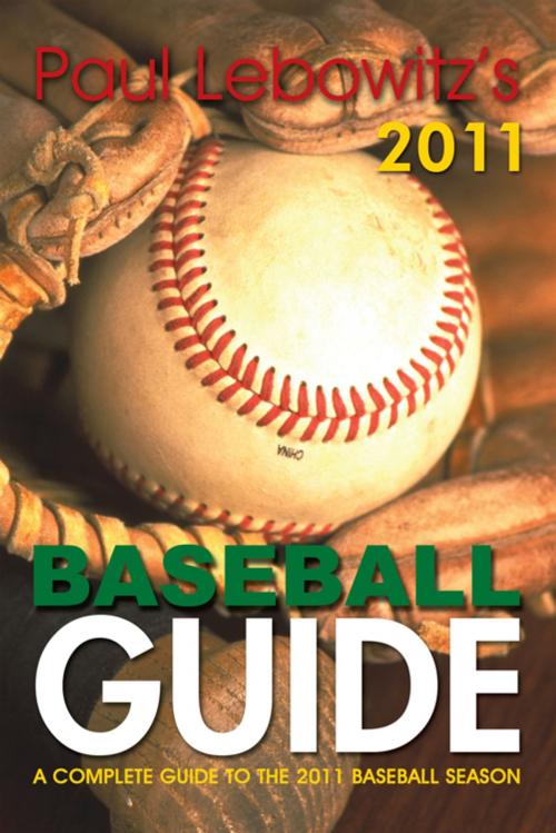 Cover of the book Paul Lebowitz's 2011 Baseball Guide by Paul Lebowitz, iUniverse