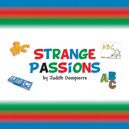 Cover of the book Strange Passions by Judith Dompierre, PublishAmerica