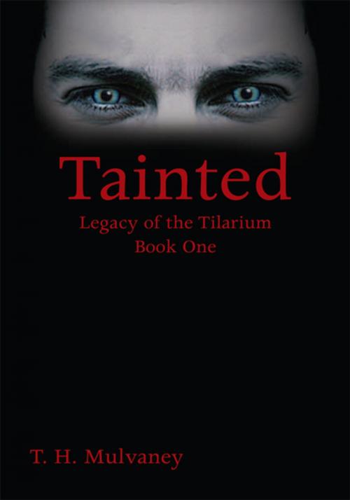 Cover of the book Tainted by T. H. Mulvaney, Xlibris US