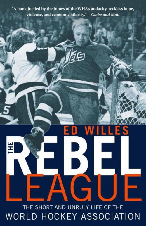 Cover of the book The Rebel League by Ed Willes, McClelland & Stewart