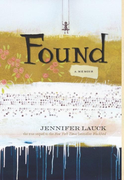 Cover of the book Found by Jennifer Lauck, Basic Books