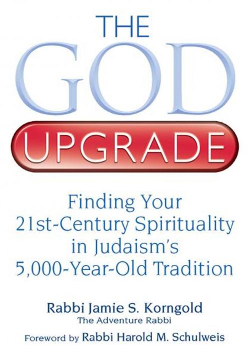 Cover of the book The God Upgrade: Finding Your 21st-Century Spirituality in Judaism's 5,000-Year-Old Tradition by Rabbi Jamie S. Korngold, Jewish Lights Publishing