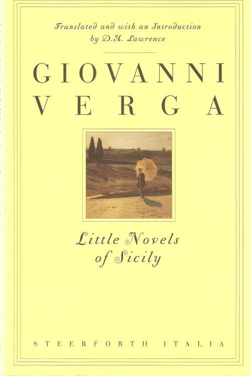 Cover of the book Little Novels of Sicily by Giovanni Verga, Steerforth Press
