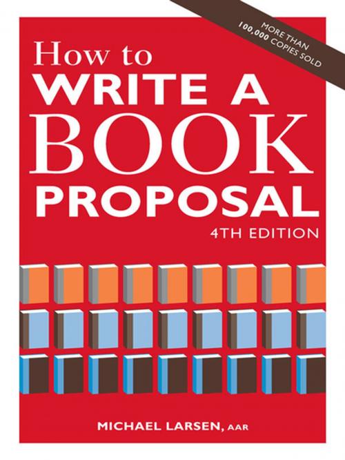 Cover of the book How to Write a Book Proposal by Michael Larsen, F+W Media