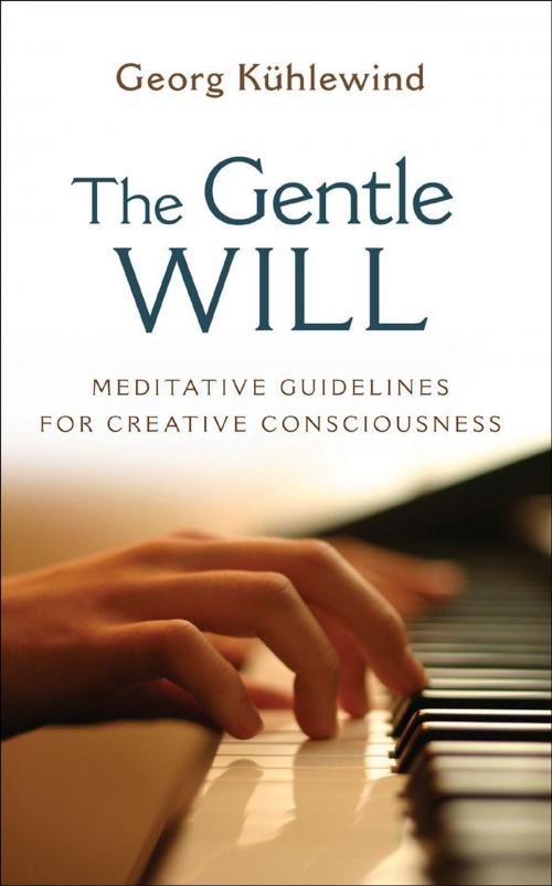 Cover of the book Gentle Will by Georg Kühlewind; Michael Lipson Ph.D., SteinerBooks