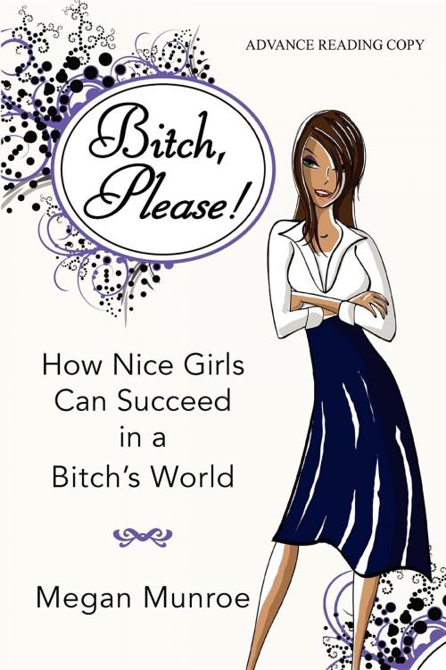 Cover of the book Bitch? Please! by Megan Munroe, Turner Publishing Company