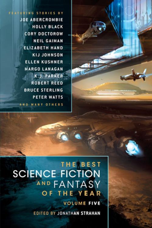 Cover of the book The Best Science Fiction and Fantasy of the Year by Jonathan Strahan, Night Shade Books