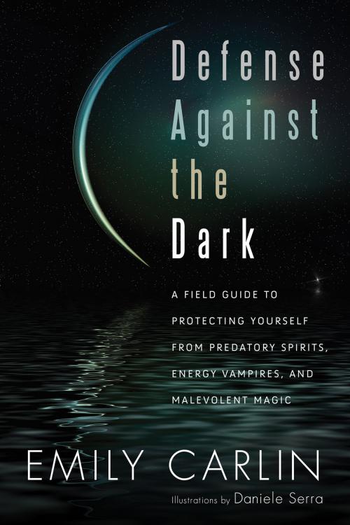 Cover of the book Defense Against the Dark by Emily Carlin, Red Wheel Weiser