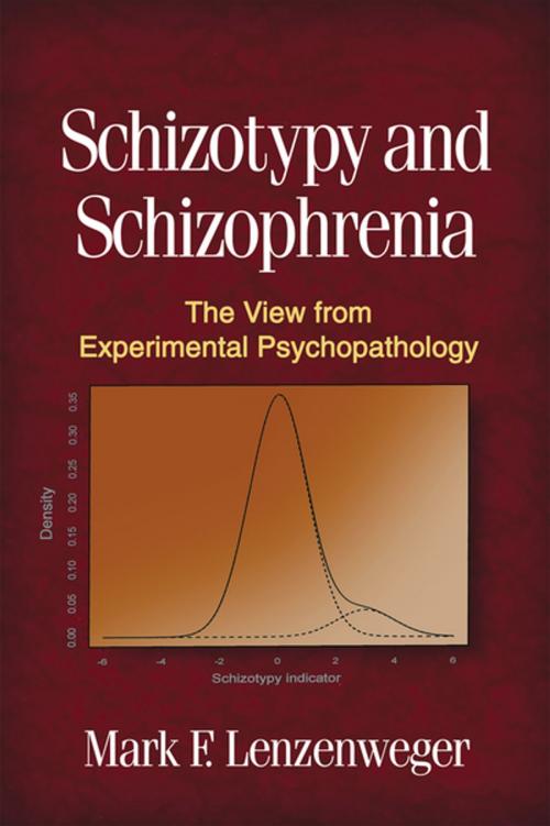 Cover of the book Schizotypy and Schizophrenia by Mark F. Lenzenweger, PhD, Guilford Publications