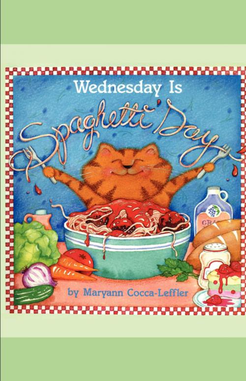 Cover of the book Wednesday Is Spaghetti Day by Maryann Cocca-Leffler, FastPencil, Inc.
