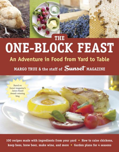 Cover of the book The One-Block Feast by Margo True, Staff of Sunset Magazine, Potter/Ten Speed/Harmony/Rodale