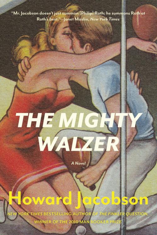 Cover of the book The Mighty Walzer by Howard Jacobson, Bloomsbury Publishing