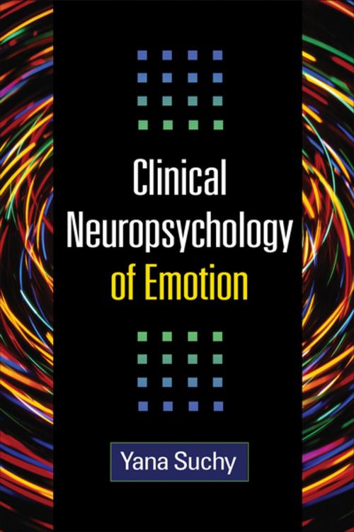 Cover of the book Clinical Neuropsychology of Emotion by Yana Suchy, PhD, Guilford Publications