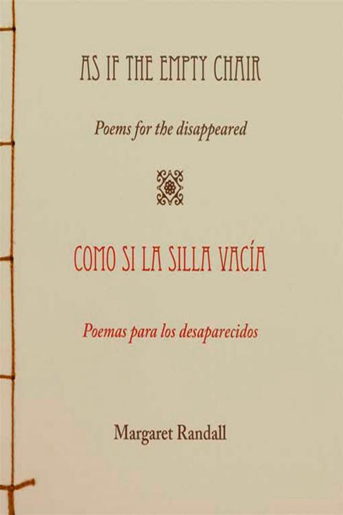 Cover of the book As If the Empty Chair/Como si la silla vacía by Margaret Randall, Wings Press