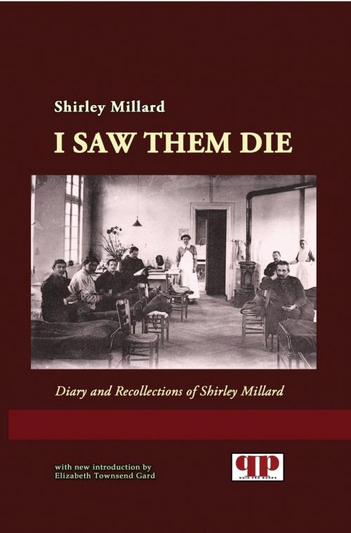 Cover of the book I Saw Them Die: Diary and Recollections of Shirley Millard by Shirley Millard, Quid Pro, LLC