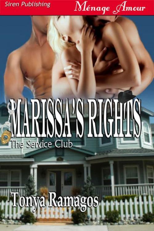 Cover of the book Marissa's Rights by Tonya Ramagos, Siren-BookStrand
