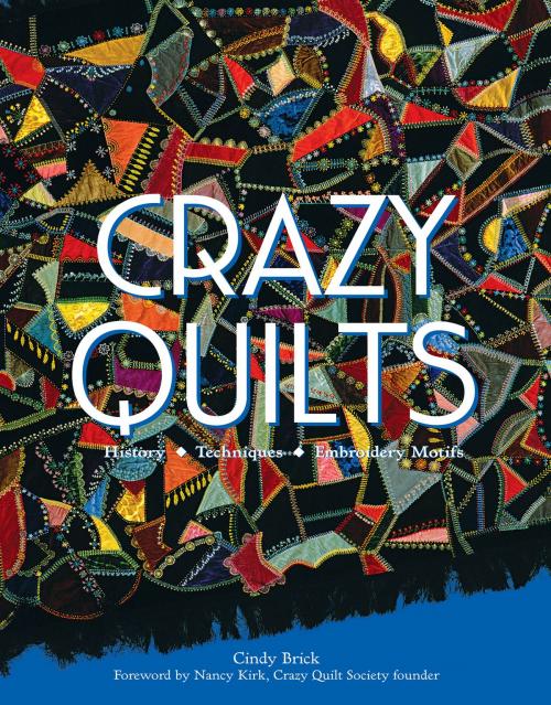 Cover of the book Crazy Quilts by Cindy Brick, Voyageur Press