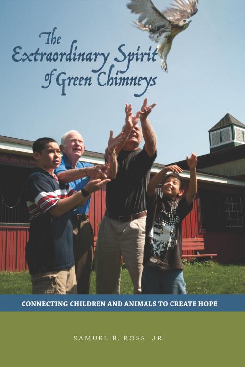 Cover of the book The Extraordinary Spirit of Green Chimneys by Samuel B. Ross Jr., Purdue University Press