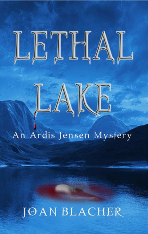 Cover of the book Lethal Lake by Joan Blacher, Zumaya Publications LLC