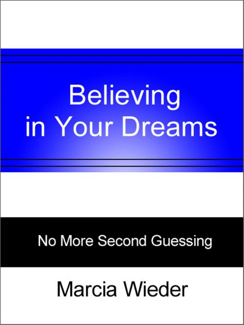 Cover of the book Believing in Your Dreams by Marcia Wieder, AudioInk