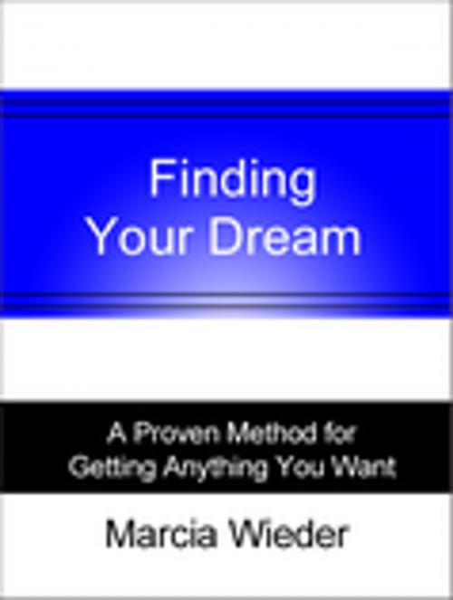 Cover of the book Finding Your Dream by Marcia Wieder, Made For Success Publishing
