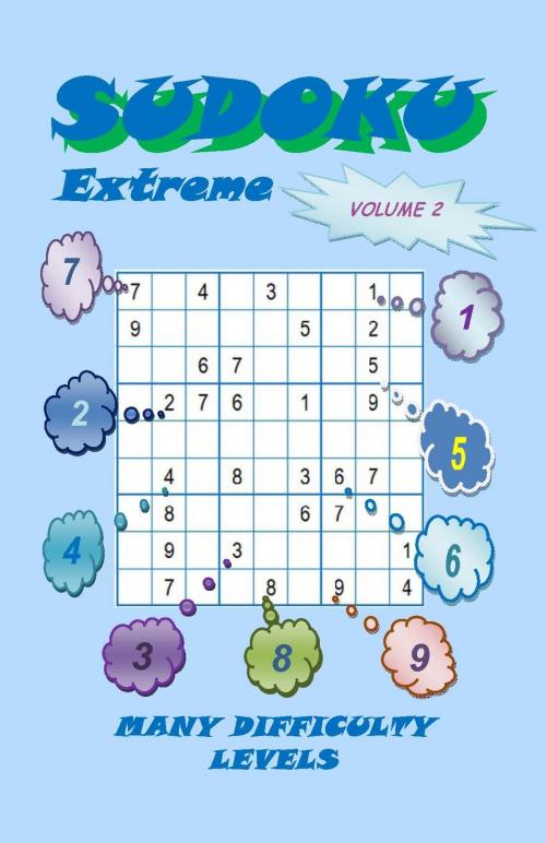 Cover of the book Sudoku Extreme, Volume 2 by YobiTech Consulting, YobiTech Consulting