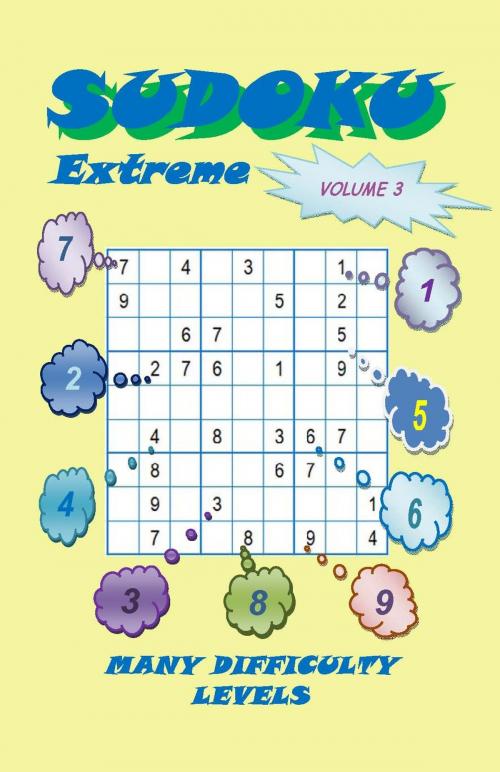 Cover of the book Sudoku Extreme, Volume 3 by YobiTech Consulting, YobiTech Consulting