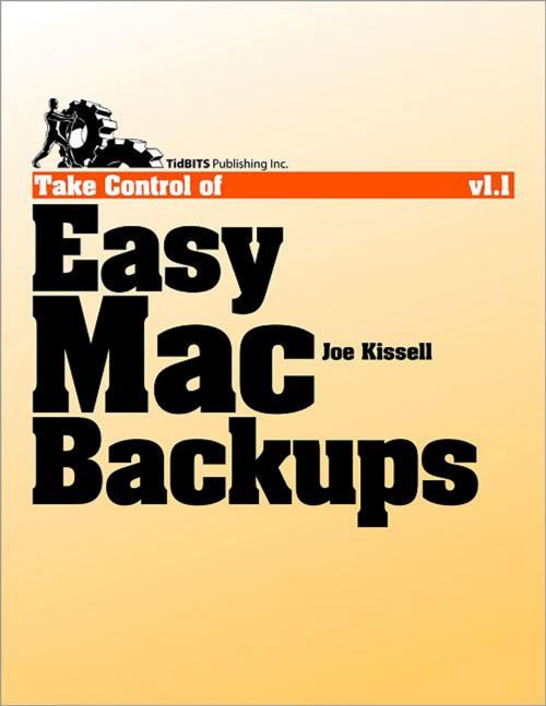 Cover of the book Take Control of Easy Mac Backups by Joe Kissell, TidBITS