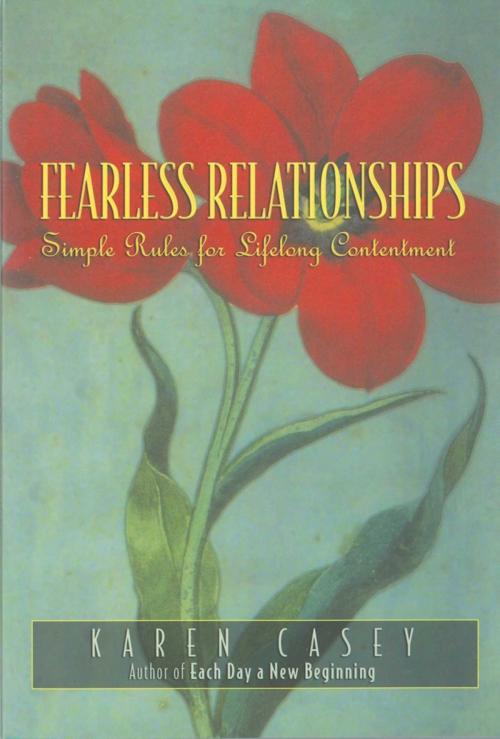 Cover of the book Fearless Relationships by Karen Casey, Hazelden Publishing