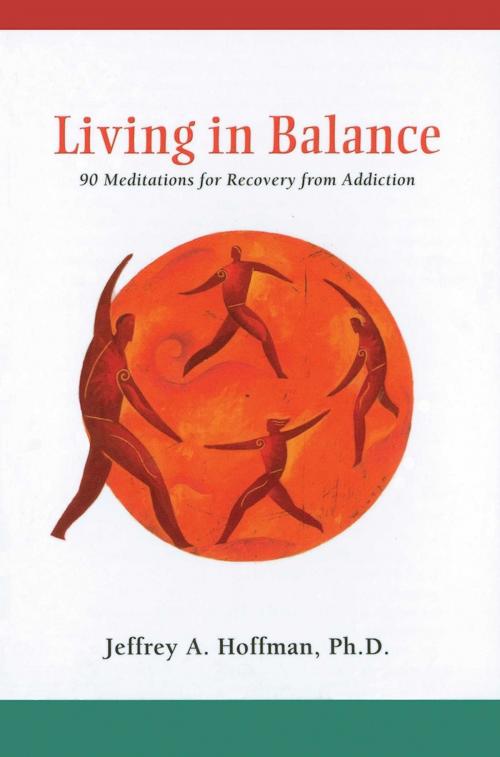 Cover of the book Living in Balance Meditations Book by Jeffrey A Hoffman, Ph.D., Hazelden Publishing