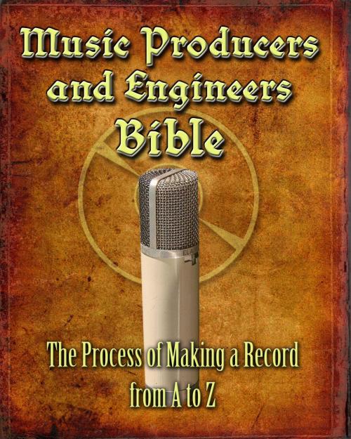 Cover of the book Music Producers and Engineers Bible by John D. Thomas, BookBaby