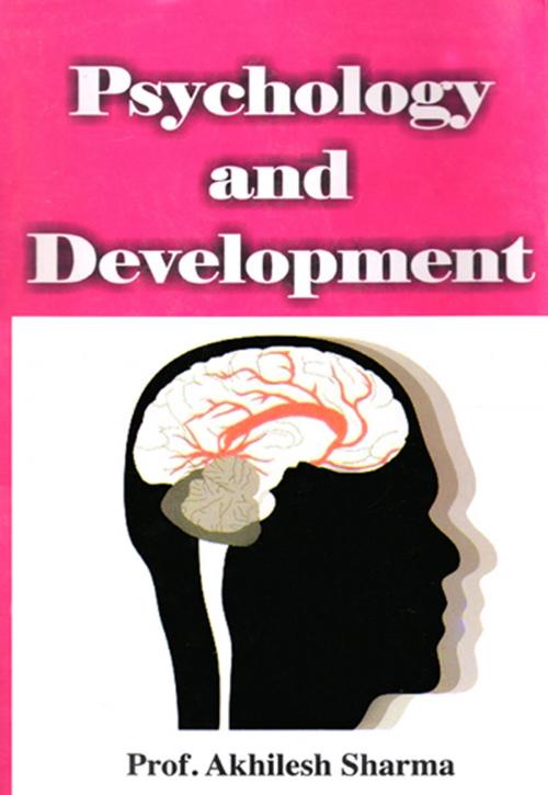 Cover of the book Psychology and Development by Prof. Akhilesh Sharma, Khel Sahitya Kendra