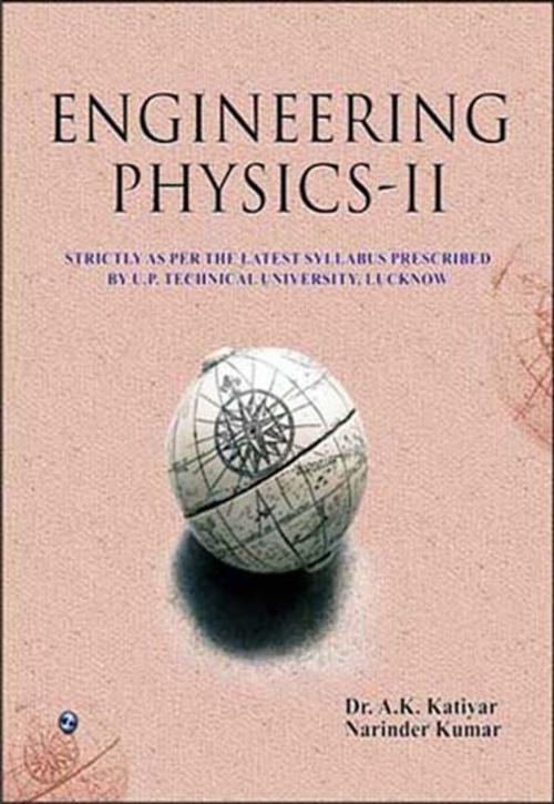 Cover of the book Engineering Physics-II by Narinder Kumar, Dr. A.K. Katiyar, Laxmi Publisher