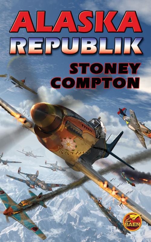 Cover of the book Alaska Republik by Stoney Compton, Baen Books