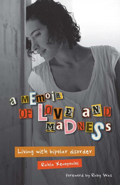 Cover of the book A Memoir of Love and Madness by Rahla Xenopoulos, Random House Struik