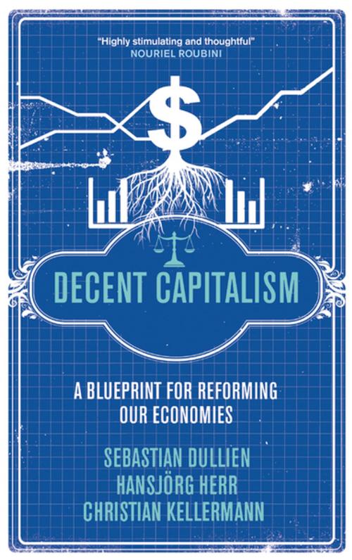 Cover of the book Decent Capitalism by Hansjörg Herr, Christian Kellermann, Sebastian Dullien, Pluto Press
