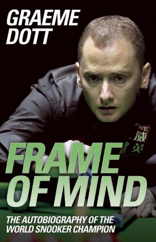 Cover of the book Frame of Mind by Graeme Dott, John Blake Publishing
