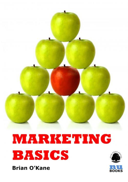 Cover of the book Marketing Basics by Brian O'Kane, Oak Tree Press