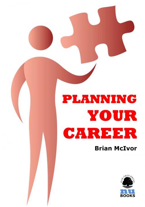 Cover of the book Planning Your Career by Brian McIvor, Oak Tree Press