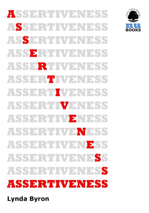 Cover of the book Assertiveness by Lynda Byron, Oak Tree Press