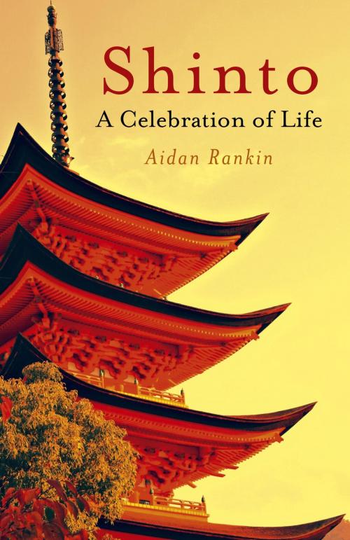 Cover of the book Shinto: A celebration of Life by Aidan Rankin, John Hunt Publishing
