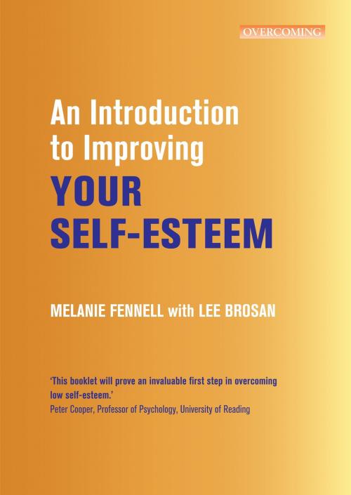 Cover of the book An Introduction to Improving Your Self-Esteem by Leonora Brosan, Melanie Fennell, Little, Brown Book Group