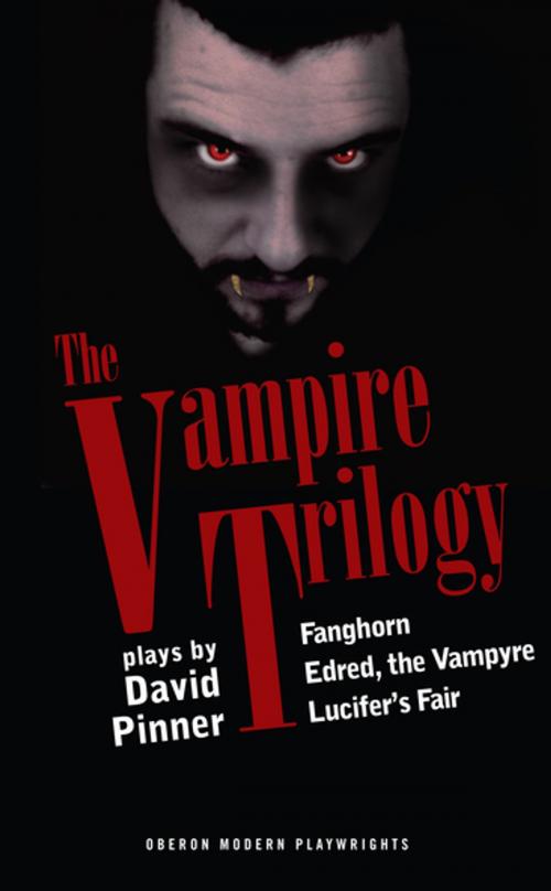 Cover of the book The Vampire Trilogy by David Pinner, Oberon Books