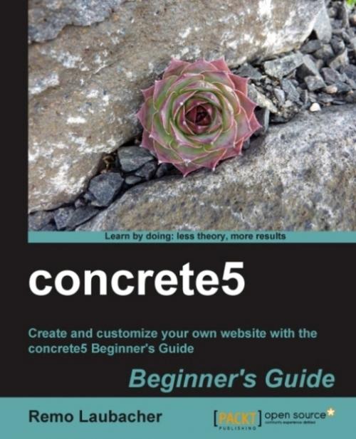 Cover of the book concrete5 Beginner's Guide by Remo Laubacher, Packt Publishing