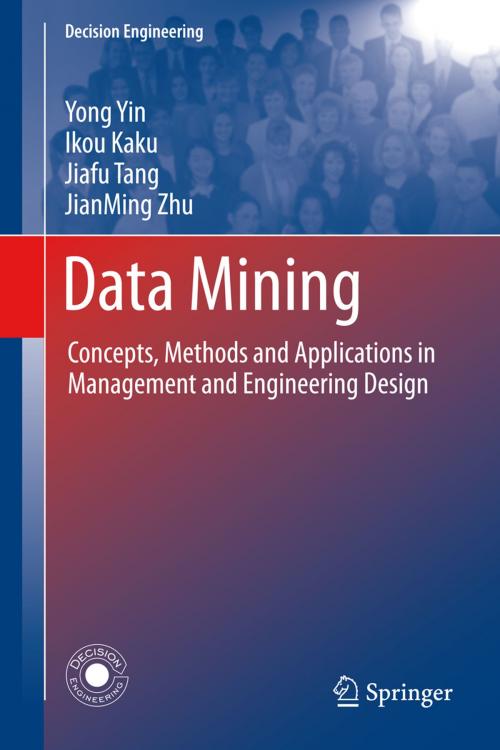 Cover of the book Data Mining by Yong Yin, JianMing Zhu, Ikou Kaku, Jiafu Tang, Springer London